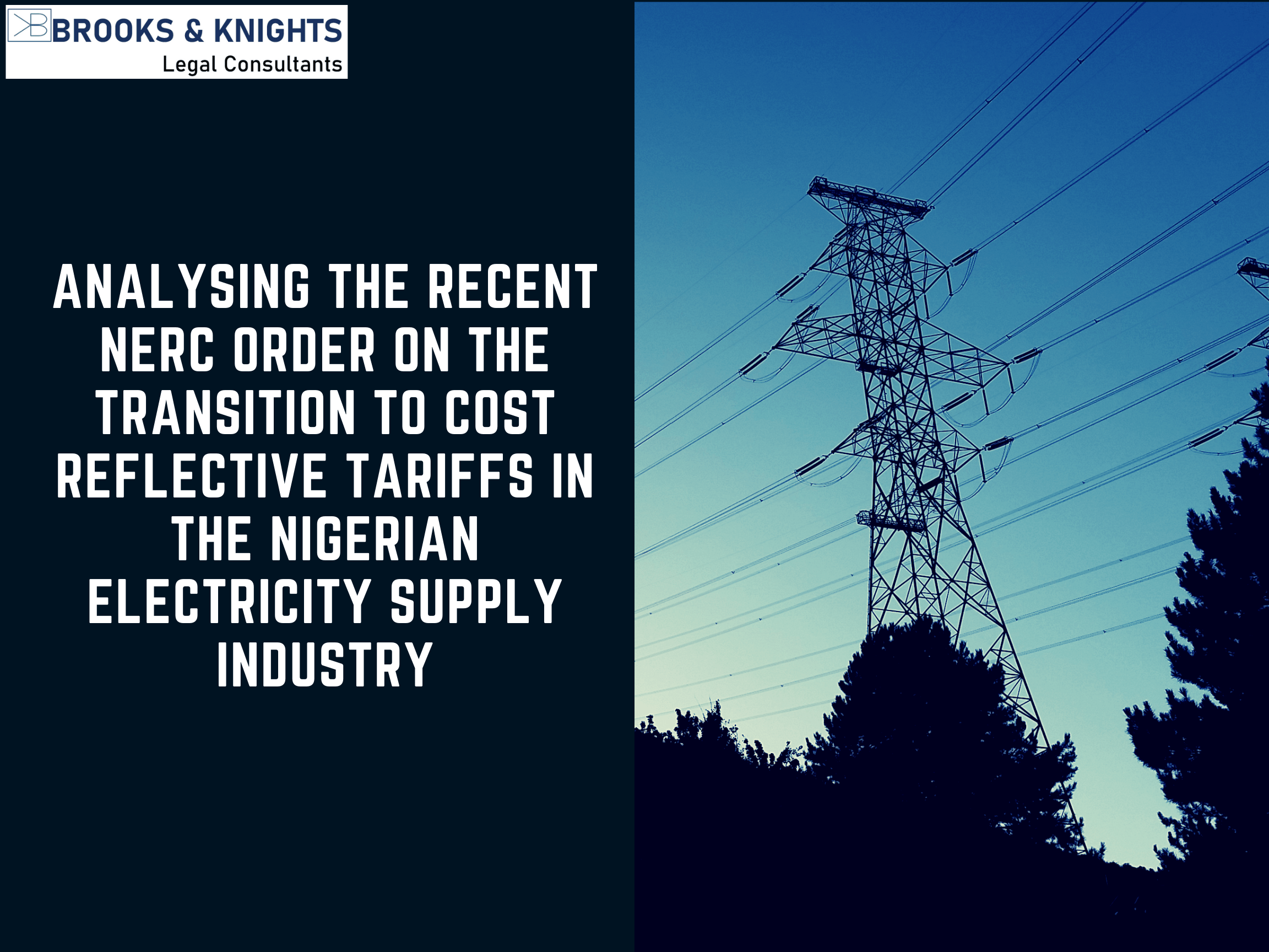 Analysing the Recent NERC Order on the Transition to Cost Reflective Tariffs in Nigerian Electricity Supply Industry (NESI)